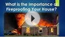 What is the Importance of Fireproofing Your House?